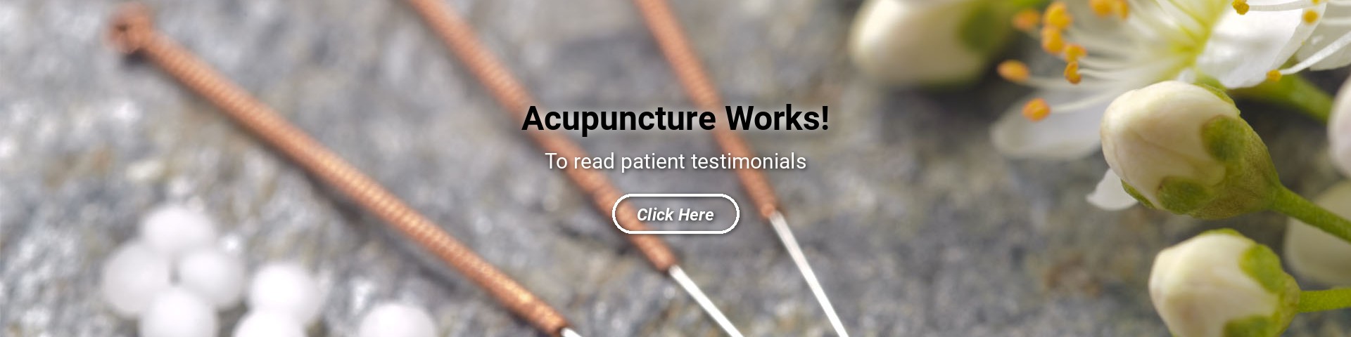 Acupuncture Works! Read patient testimonials